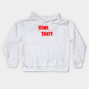 ITCHY. TASTY. Kids Hoodie